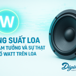 Công Suất Loa – 9 Lầm Tưởng Và Sự Thật Về Số Watt Trên Loa